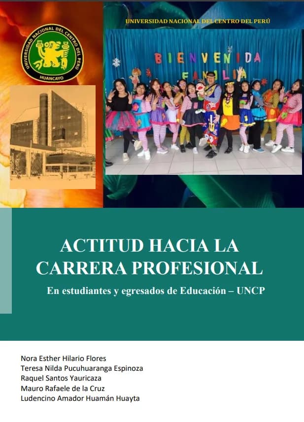 Actitud hacia la carrera profesional en estudiantes y egresados de Educación-UNCP