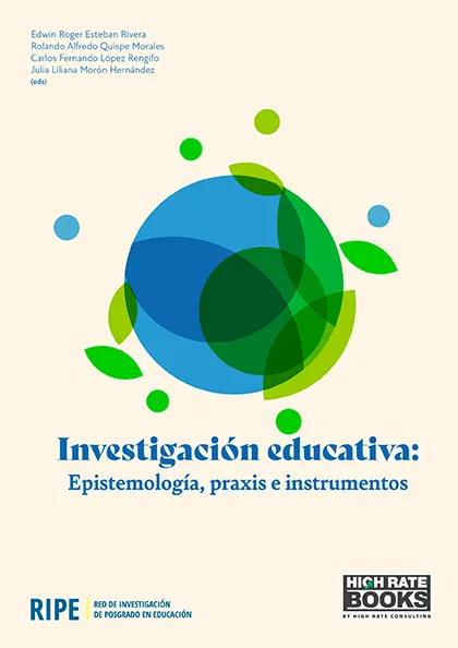 Investigación educativa: Epistemología, praxis e instrumentos